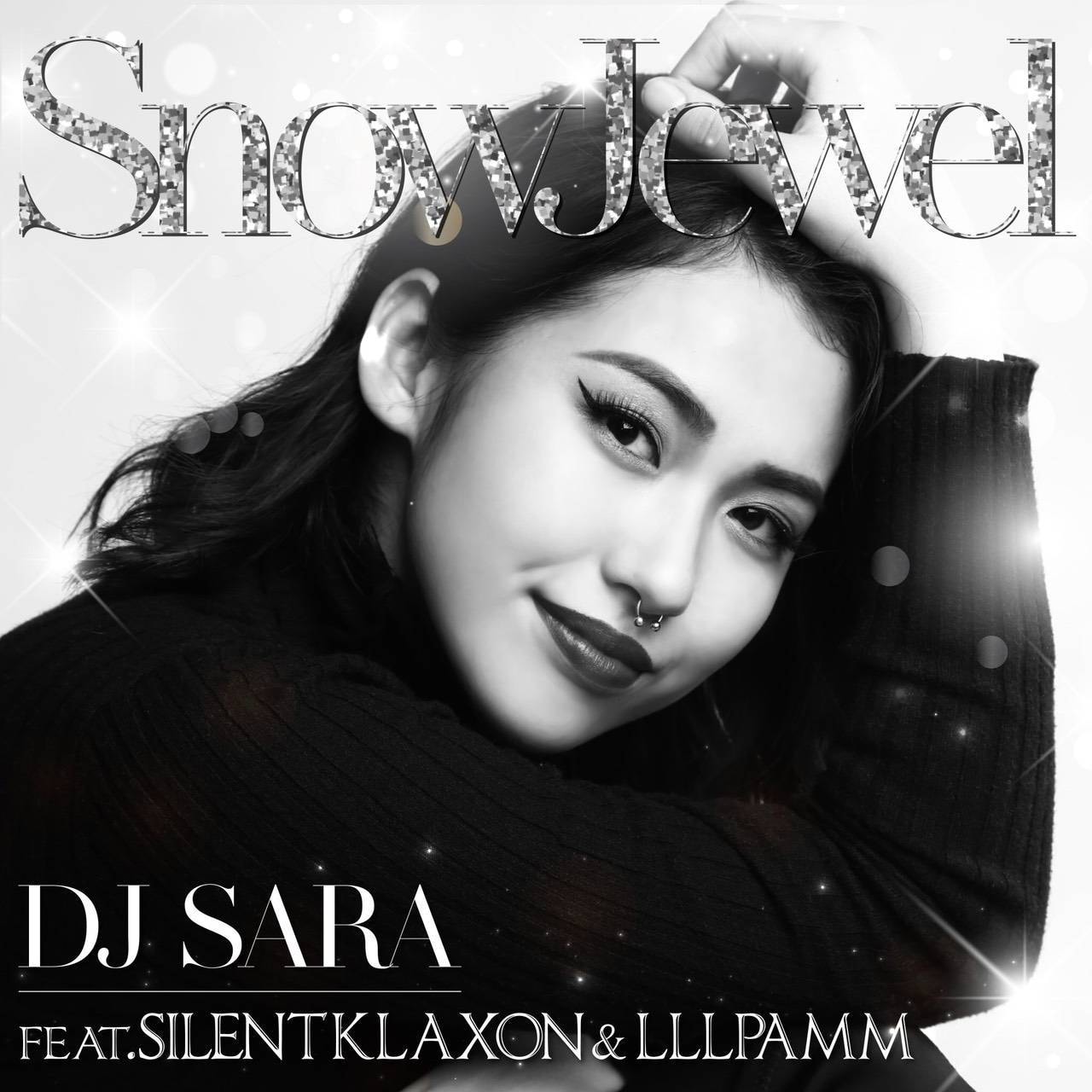 DJSARA,SILENT KLAXON & LLLPAMM / Snow Jewel